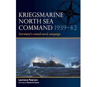 Kriegsmarine North Sea Command 1939-42: Germany's coastal naval campaign: 13 (Fleet)