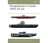 Kriegsmarine U-boats 1939-45 (2): v. 2 (New Vanguard)