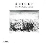 KRIGET - THE MOTH / IMPOSSIBLE [VINYL]