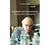 Kripke's Wittgenstein: Meaning, Rules, and Scepticism: 1 (Anthem Studies in Wittgenstein, 1)