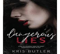 Kris Butler Dangerous Lies Paperback Book Kris Butler Multicolor