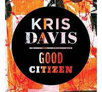 Kris Davis - Good Citizen