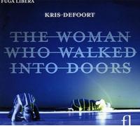Kris Defoort - Defoort: The Woman Who Walk