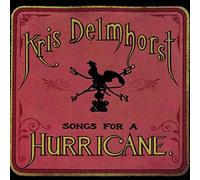 Kris Delmhorst - Songs For A Hurricane