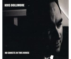 Kris Dollimore - No Ghosts In This House