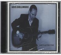 Kris Dollimore Now Was The Time - Sealed UK CD album CDLP SPRCD004 Sun Pier 2009