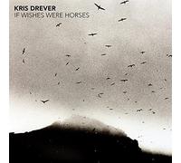 Kris Drever - If Wishes Were Horses