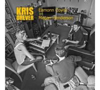 Kris Drever - Kris Drever, Eamonn Coyne And Megan Henderson