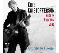 Kris Kristofferson - Broken Freedom Song: Live From San Francisco