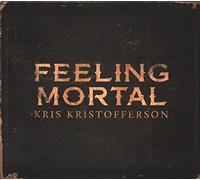 Kris Kristofferson - Feeling Mortal