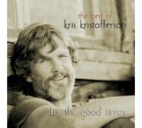 KRIS KRISTOFFERSON "FOR THE GOOD TIMES-THE BEST" 2 CD