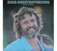 Kris Kristofferson - Who's To Bless And Who's To Blame