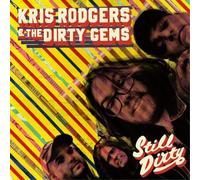 Kris Rodgers & the Dirty Gems Still Dirty (CD) Album (US IMPORT)