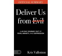Kris Vallotton The Official Summary of Deliver Us from Evil (Paperback)