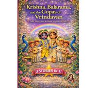 Krishna, Balarama and the Gopas of Vrindavan | Fully Illustrated Krishna Stories for Kids
