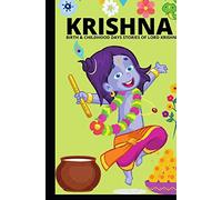 KRISHNA - BIRTH & CHILDHOOD DAYS STORIES OF LORD KRISHNA: :Indian mythological stories of Krishna