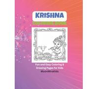 Krishna Coloring Book for Kids: 50+ Fun and Playful Coloring Pages with Little Krishna, Cows, and Adventures - Ages 3-8 (MoonMiraKids Spritual Coloring books)