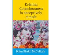 krishna consciousness is deceptively simple
