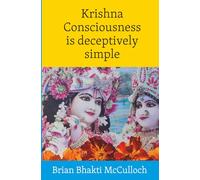 krishna consciousness is deceptively simple