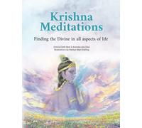 Krishna Meditations: Finding the Divine in all aspects of life