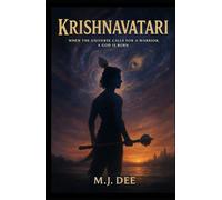 KRISHNAVATARI: When the Universe Calls for a Warrior, a God is Born
