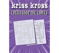 kriss kross puzzle book for adults: Criss Cross Crossword Activity Book