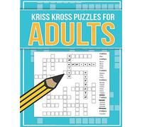 Kriss Kross Puzzles for Adults: 100 fantastic kriss kross word puzzles