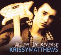 Krissy Matthews - Allen In Reverse