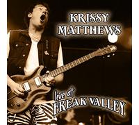 Krissy Matthews - Live At Freak Valley