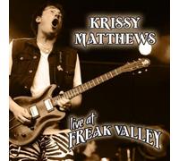 Krissy Matthews - Live At Freak Valley