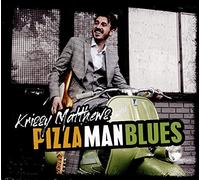 Krissy Matthews - Pizza Man Blues