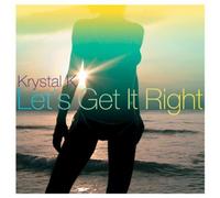 Kristal K. - Let's Get Right