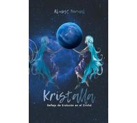 Kristalla: Reflejo de Evolución en el Cristal