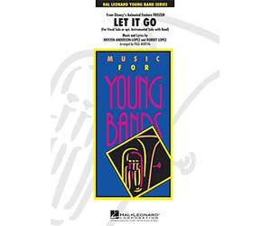 Kristen Anderson-Lopez,Robert Lopez: Let It Go: Concert Band: Score & Parts