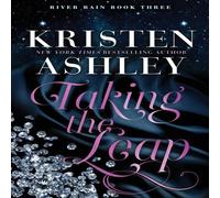 Kristen Ashley Taking the Leap Paperback Book Kristen Ashley Multicolor