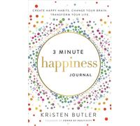 Kristen Butler - 3 Minute Happiness Journal Create Happy Habits. Cha - N245z