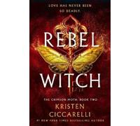 Kristen Ciccarelli Rebel Witch (Hardback) Crimson Moth (US IMPORT)