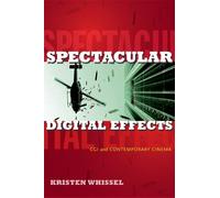 Kristen Whissel Spectacular Digital Effects (Paperback)