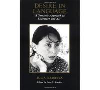 Kristeva: Desire In Language (cloth)