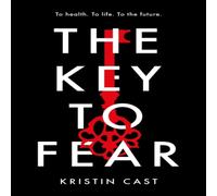 Kristin Cast The Key to Fear Paperback Book Kristin Cast Multicolor