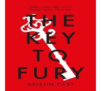 Kristin Cast The Key to Fury Paperback Book Kristin Cast Multicolor