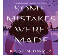 Kristin Dwyer Some Mistakes Were Made Paperback Book Kristin Dwyer Multicolor