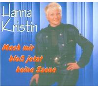 Kristin,Hanna - Mach Mir Bloss Jetzt Keine Sze