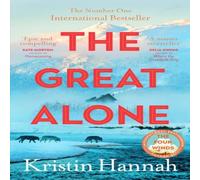 Kristin Hannah The Great Alone Paperback Book Kristin Hannah Multicolor