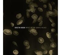 Kristin Hersh - Wyatt At The Coyote Palace [VINYL]