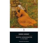 Sigrid Undset Kristin Lavransdatter, III: The Cross (Paperback)