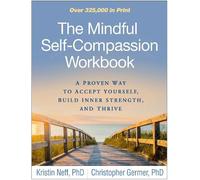 The Mindful Self-Compassion Workbook - Paperback NEW Neff, Kristin 20/09/2018