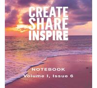 Kristin Omdahl Create Share Inspire 6: Volume I, Issue 6 Paperback Book Kristin Omdahl Multicolor