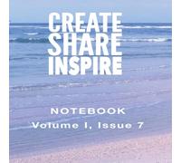 Kristin Omdahl Create Share Inspire 7: Volume I, Issue 7 Paperback Book Kristin Omdahl Multicolor