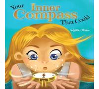 Kristin Pierce Your Inner Compass That Could Hardcover Book Kristin Pierce Multicolor